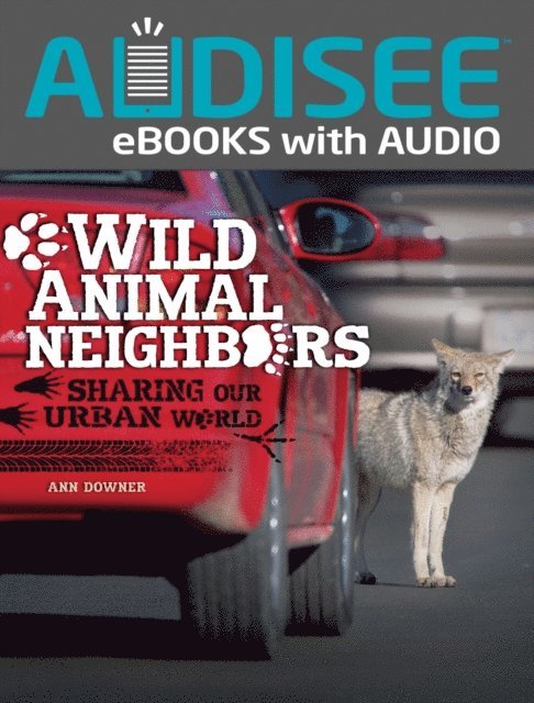 Ann Downer - Wild Animal Neighbors, E-bok