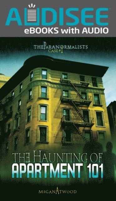 Megan Atwood - Haunting of Apartment 101, E-bok