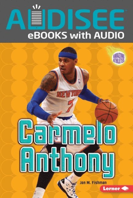 Jon M. Fishman - Carmelo Anthony, E-bok