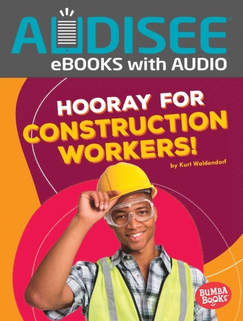 Kurt Waldendorf - Hooray for Construction Workers!, E-bok