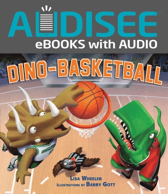 Lisa Wheeler - Dino-Basketball, E-bok