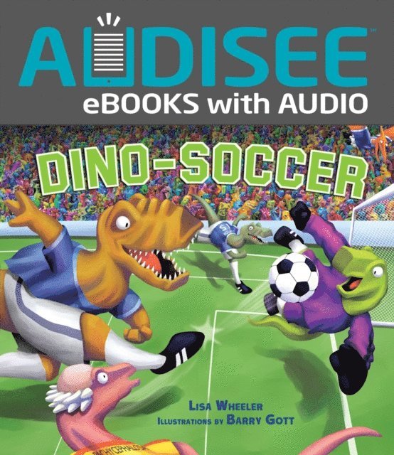 Lisa Wheeler - Dino-Soccer, E-bok