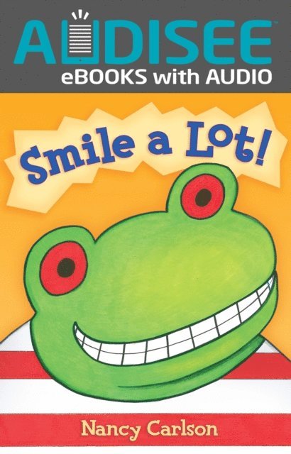 Nancy Carlson - Smile a Lot!, E-bok