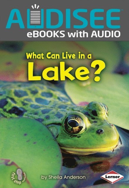Sheila Anderson - What Can Live in a Lake?, E-bok