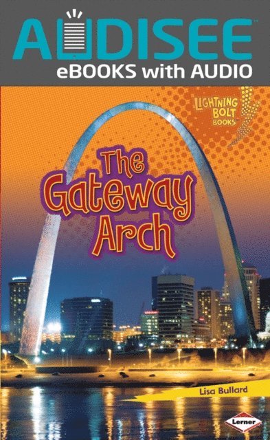 Lisa Bullard - Gateway Arch, E-bok