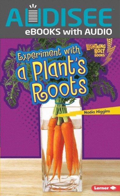 Nadia Higgins - Experiment with a Plant's Roots, E-bok
