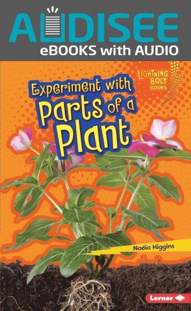 Nadia Higgins - Experiment with Parts of a Plant, E-bok