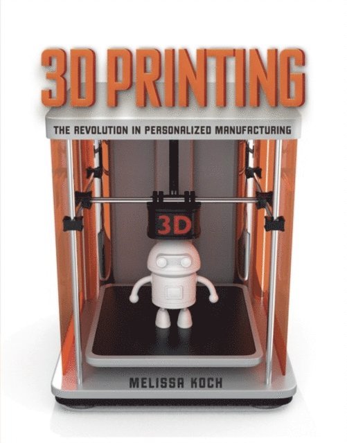 Melissa Koch - 3D Printing, E-bok. Tillgänglighet: Lägg i varukorg