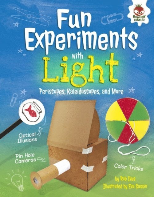 Rob Ives - Fun Experiments with Light, E-bok