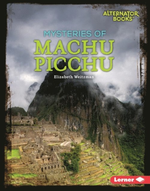 Elizabeth Weitzman - Mysteries of Machu Picchu, E-bok