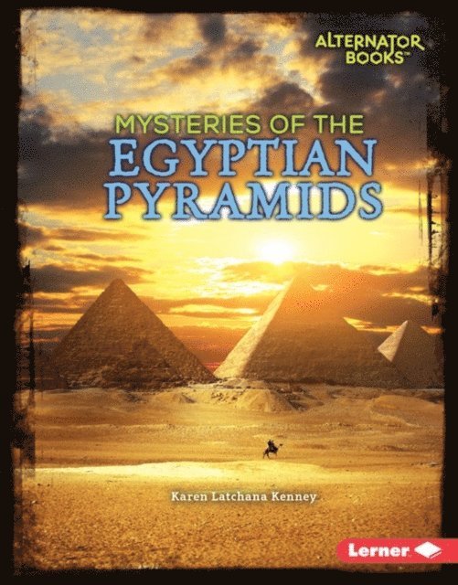 Karen Latchana Kenney - Mysteries of the Egyptian Pyramids, E-bok