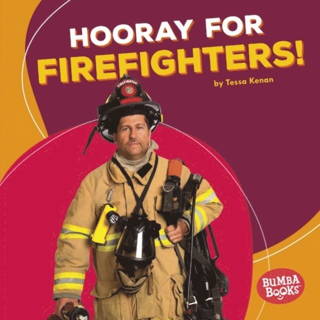 Hooray for Firefighters!