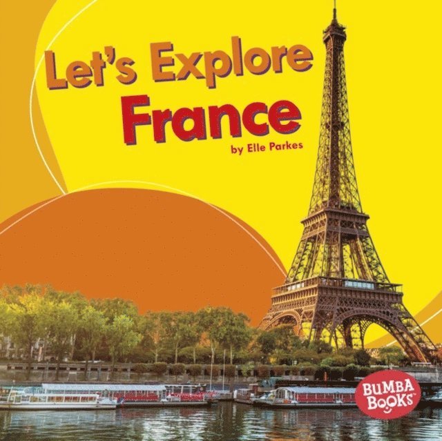 Elle Parkes - Let's Explore France, E-bok. Tillgänglighet: Lägg i varukorg