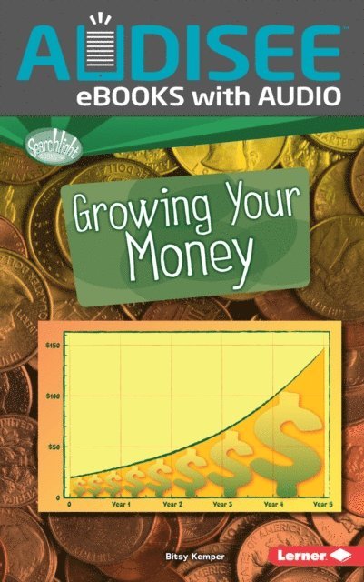 Bitsy Kemper - Growing Your Money, E-bok