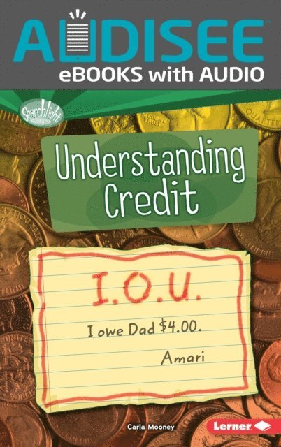 Carla Mooney - Understanding Credit, E-bok