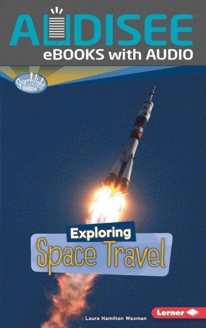 Laura Hamilton Waxman - Exploring Space Travel, E-bok