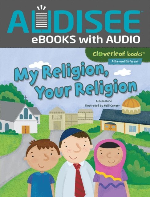 Lisa Bullard - My Religion, Your Religion, E-bok