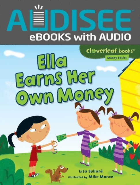 Lisa Bullard - Ella Earns Her Own Money, E-bok