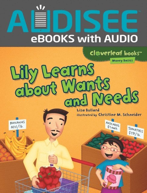 Lisa Bullard - Lily Learns about Wants and Needs, E-bok