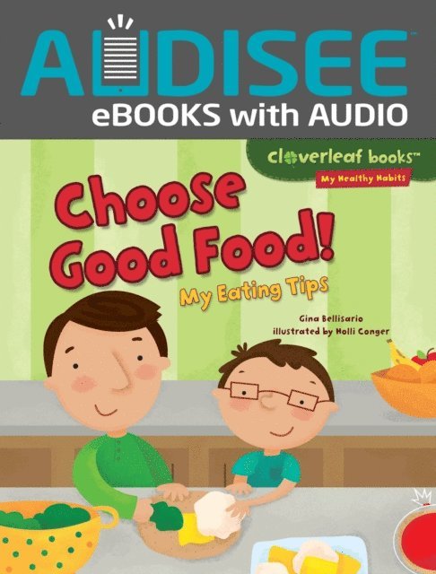 Gina Bellisario - Choose Good Food!, E-bok