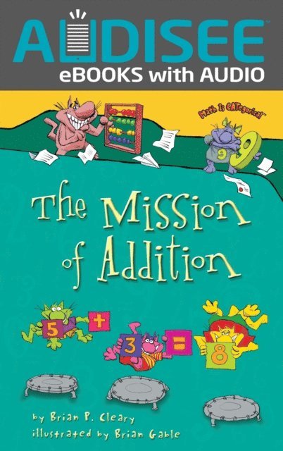 Brian P. Cleary - Mission of Addition, E-bok