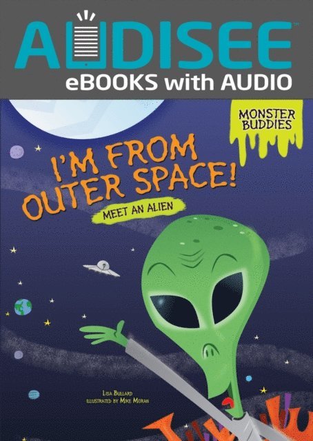 Lisa Bullard - I'm from Outer Space!, E-bok