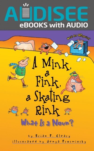 Brian P. Cleary - Mink, a Fink, a Skating Rink, E-bok