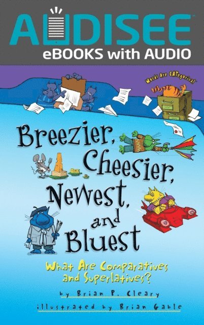Brian P. Cleary - Breezier, Cheesier, Newest, and Bluest, E-bok