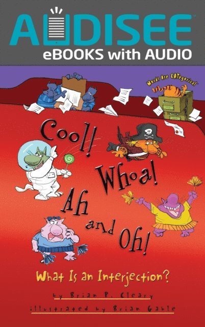 Brian P. Cleary - Cool! Whoa! Ah and Oh!, E-bok