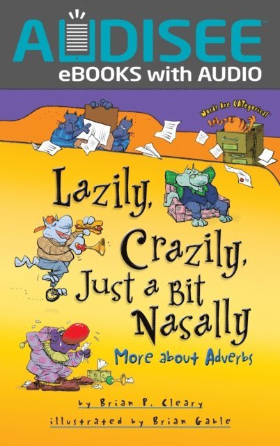 Brian P. Cleary - Lazily, Crazily, Just a Bit Nasally, E-bok