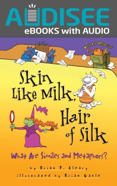Brian P. Cleary - Skin Like Milk, Hair of Silk, E-bok