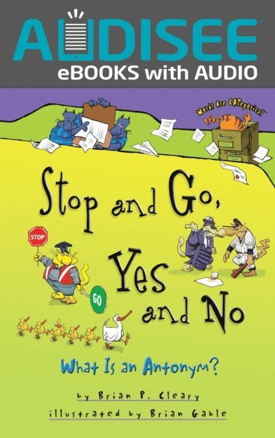 Brian P. Cleary - Stop and Go, Yes and No, E-bok