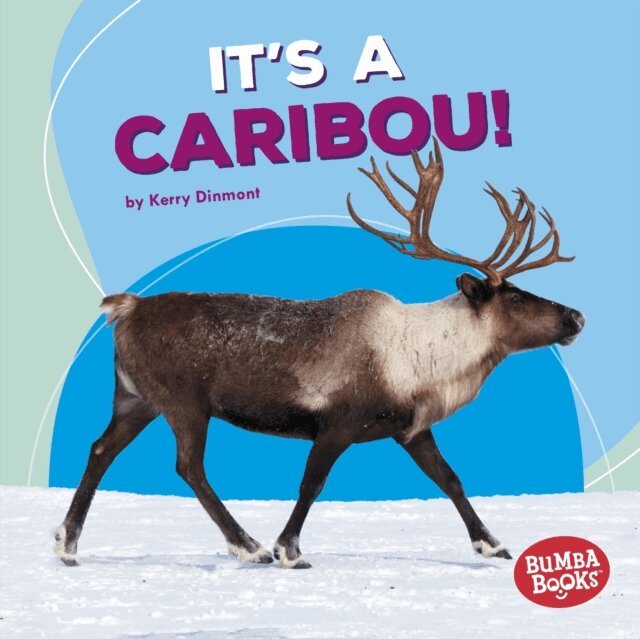 Kerry Dinmont - It's a Caribou!, E-bok. Tillgänglighet: Lägg i varukorg