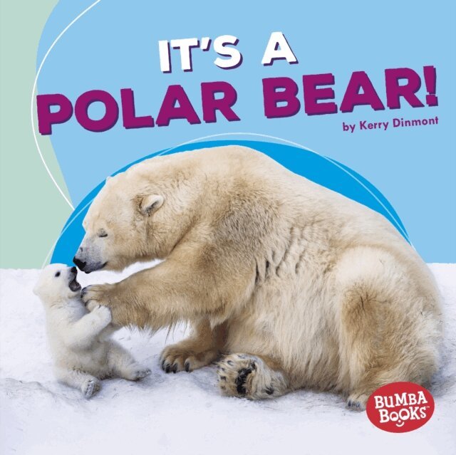Kerry Dinmont - It's a Polar Bear!, E-bok. Tillgänglighet: Lägg i varukorg