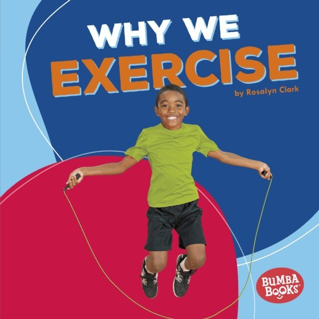 Rosalyn Clark - Why We Exercise, E-bok. Tillgänglighet: Lägg i varukorg