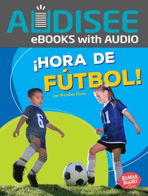 Brendan Flynn - ¡Hora de fútbol! (Soccer Time!), E-bok