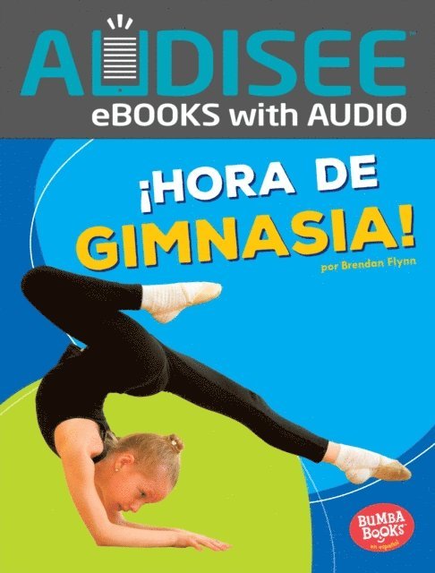 Brendan Flynn - ¡Hora de gimnasia! (Gymnastics Time!), E-bok