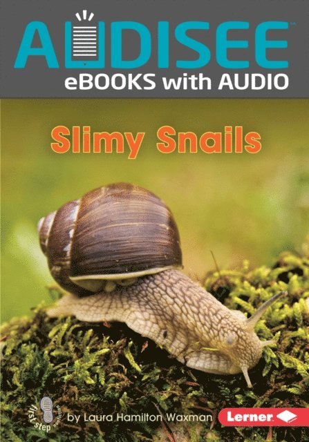 Laura Hamilton Waxman - Slimy Snails, E-bok