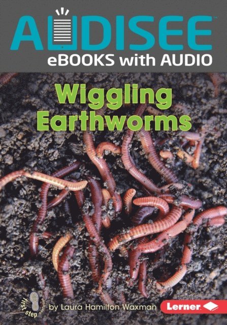 Laura Hamilton Waxman - Wiggling Earthworms, E-bok