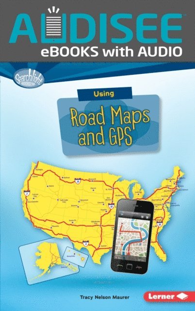 Tracy Nelson Maurer - Using Road Maps and GPS, E-bok