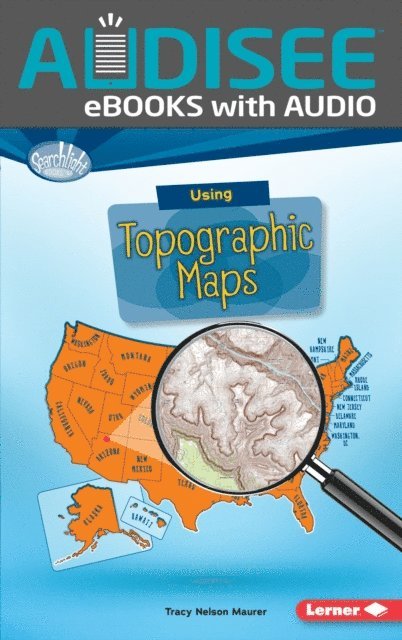 Tracy Nelson Maurer - Using Topographic Maps, E-bok