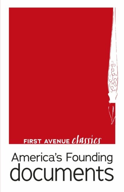James Madison, Thomas Jefferson, John Jay, Alexander Hamilton - America's Founding Documents, E-bok