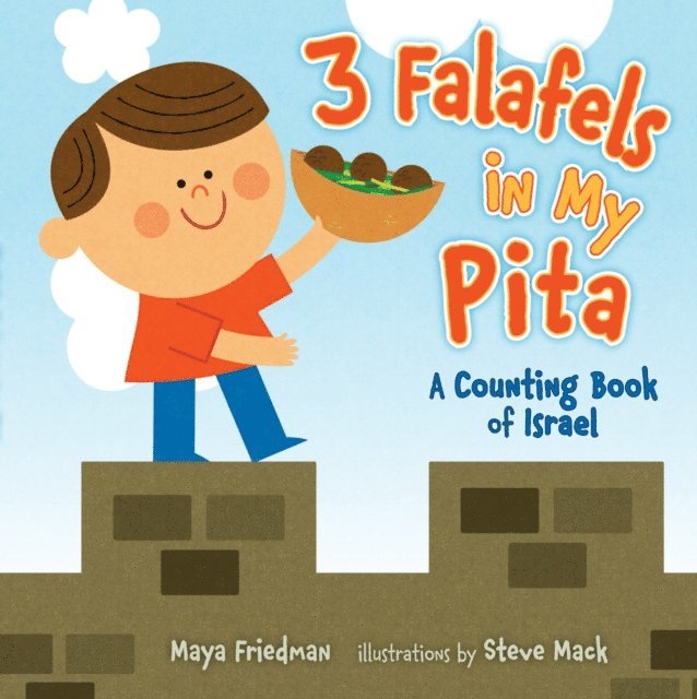Maya Friedman - 3 Falafels in My Pita, E-bok