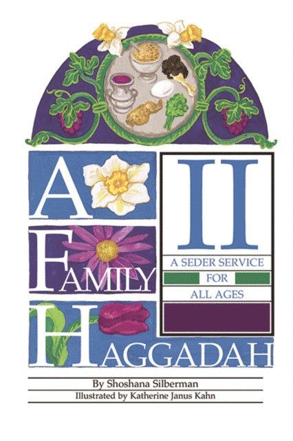 Shoshana Silberman - Family Haggadah II, E-bok