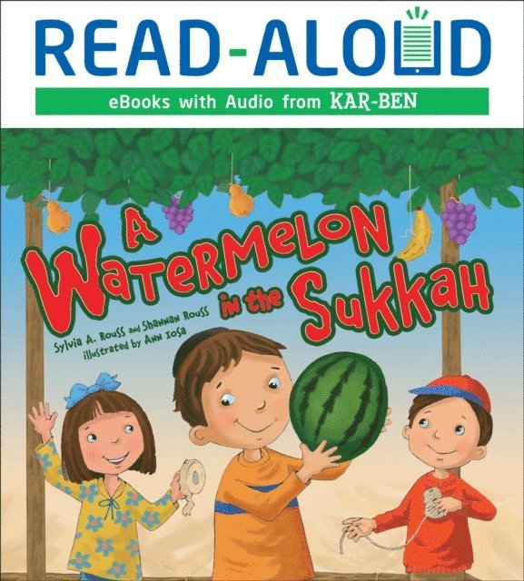 Sylvia A. Rouss, Shannan Rouss - Watermelon in the Sukkah, E-bok