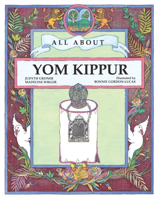 Madeline Wikler, Judyth Groner - All About Yom Kippur, E-bok