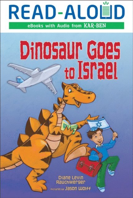 Diane Levin Rauchwerger - Dinosaur Goes to Israel, E-bok