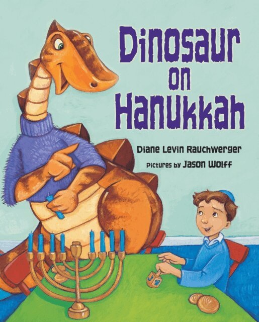 Diane Levin Rauchwerger - Dinosaur on Hanukkah, E-bok