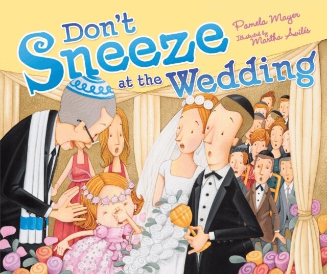 Pamela Mayer - Don't Sneeze at the Wedding, E-bok