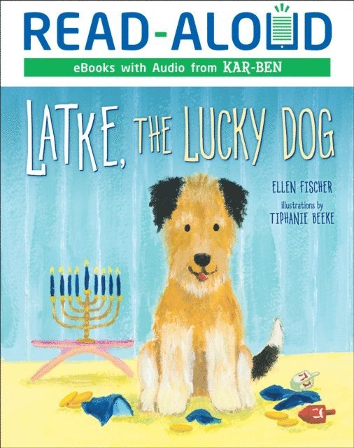 Ellen Fischer - Latke, the Lucky Dog, E-bok